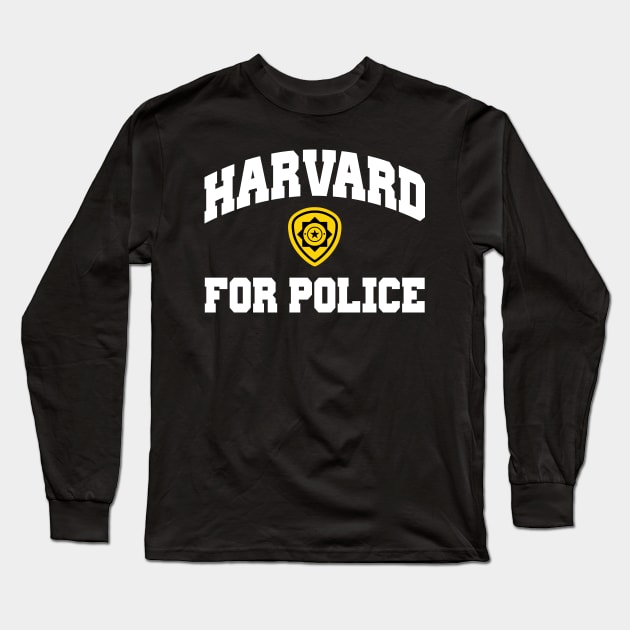 Harvard for Police Long Sleeve T-Shirt by wunderkammer